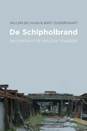 De Schipholbrand - Willem De Haan; Bart Zuidervaart Bestseller