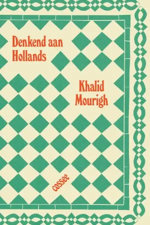 Denkend aan Hollands - Khalid Mourigh Beperkt Aanbod