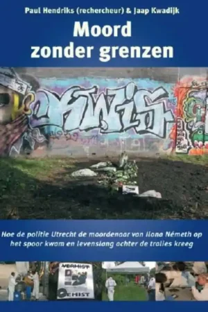 Bestseller Moord zonder grenzen - P. Hendriks; J. Kwadijk