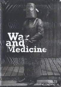 War and Medicine - Wellcome Trust The Voordeelprijs