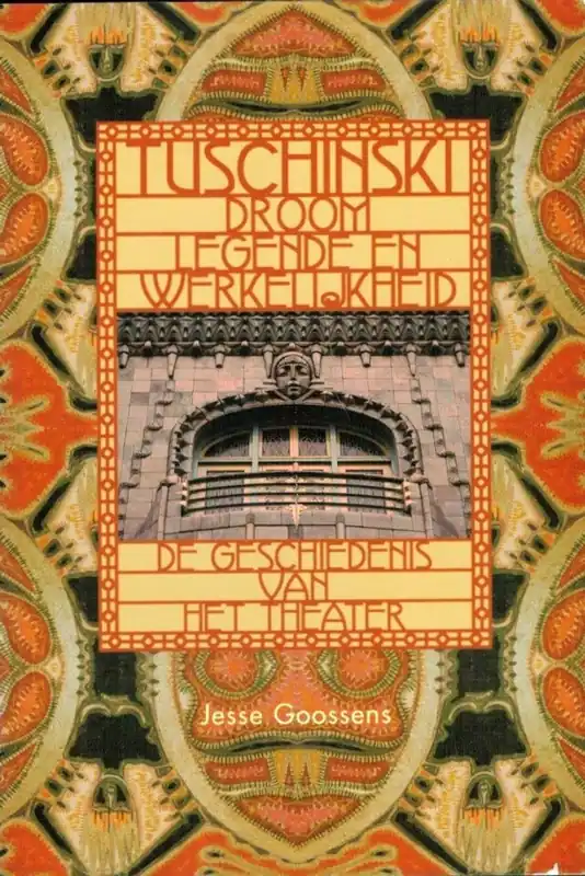 Goedkoop Tuschinski - droom, legende en werkelijkheid - Jesse Goossens