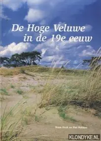 Bestel Nu De Hoge Veluwe in de 19e eeuw - HAAK, BRAM|PIET HOFMAN