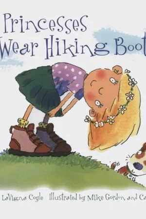 Betaalbaar Do Princesses Wear Hiking Boots? - Carmela LaVigna Coyle