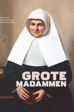 Grote madammen - Monika Triest; Cecile Vanooteghem Uitverkoop