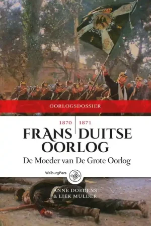Beste Prijs Frans-Duitse Oorlog 1870-1871 - Anne Doedens; Liek Mulder