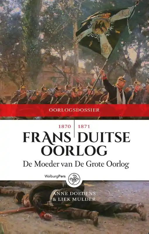 Beste Prijs Frans-Duitse Oorlog 1870-1871 - Anne Doedens; Liek Mulder