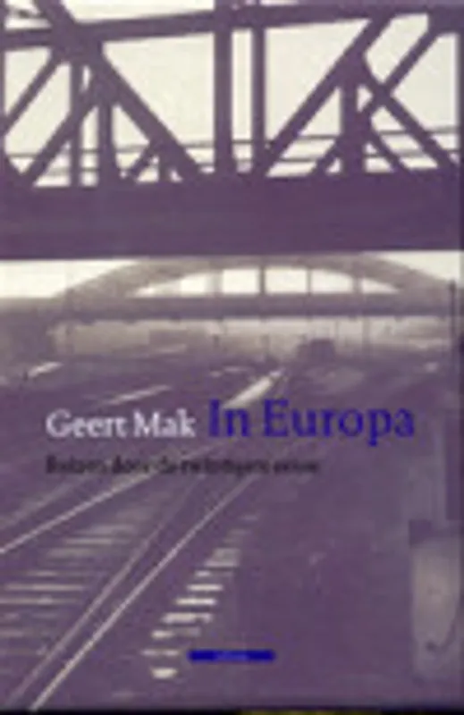 Direct Verzonden In Europa - Geert Mak