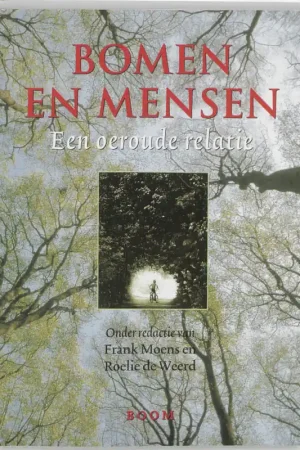Bomen en mensen - Moens, Frank & Roelie de Weerd (redactie) Beste Prijs