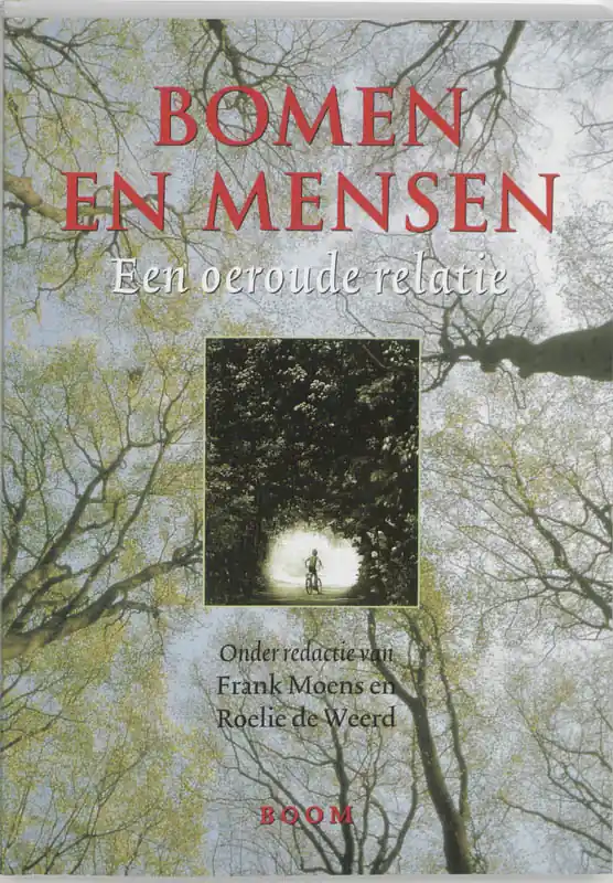 Bomen en mensen - Moens, Frank & Roelie de Weerd (redactie) Beste Prijs