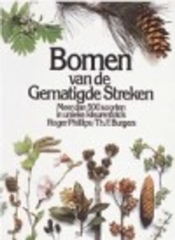 BOMEN VAN DE GEMATIGDE STREKEN - Phillips, Roger Koopje
