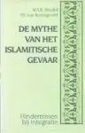 Beste Prijs De mythe van het islamitische gevaar - W.A.R. Shadid; P.S. van Koningsveld
