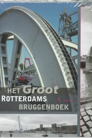 Het Groot Rotterdams Bruggenboek - T. Bevers Laatste Versie