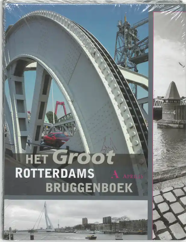 Het Groot Rotterdams Bruggenboek - T. Bevers Laatste Versie