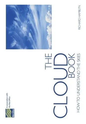 The Cloud Book. How to understand the Skies. - HAMBLYN, RICHARD Tijdelijk Beschikbaar