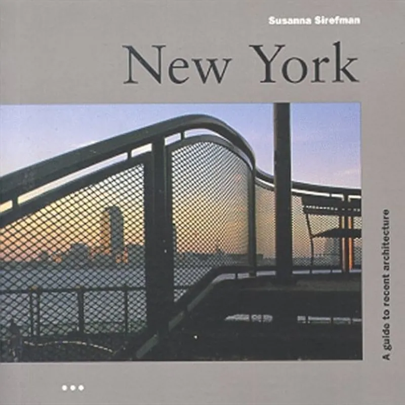 New York A Guide to Recent Architecture - Susanna Sirefman Direct Beschikbaar