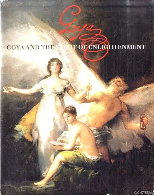 Goya and the Spirit of Enlightenment - Perez Sanchez, Alfonso E. & Eleanor A. Sayre Merkproduct