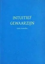 Intuitive Awareness - Ajahn Sumedho - Sumedho (Bhikkhu.) Nieuw