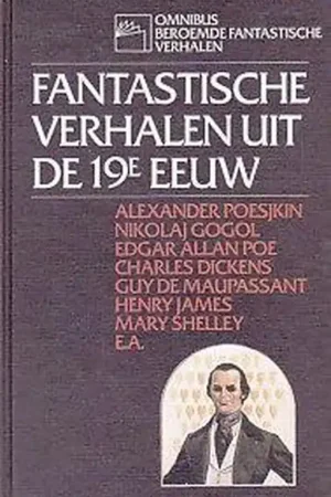 Premium Fantastische verhalen uit de 19e eeuw - Poesjkin, Gogol, Poe, Dickens, de Maupassant, James, Shelley, Collins, Stevenson, Bierce en E.T.A. Hoffmann.