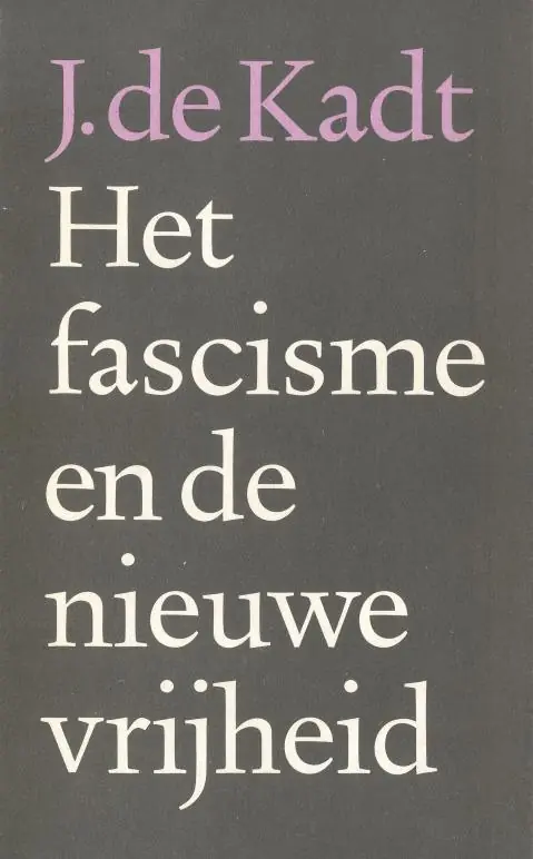 Voordeelprijs Het fascisme en de nieuwe vrijheid - J. de Kadt