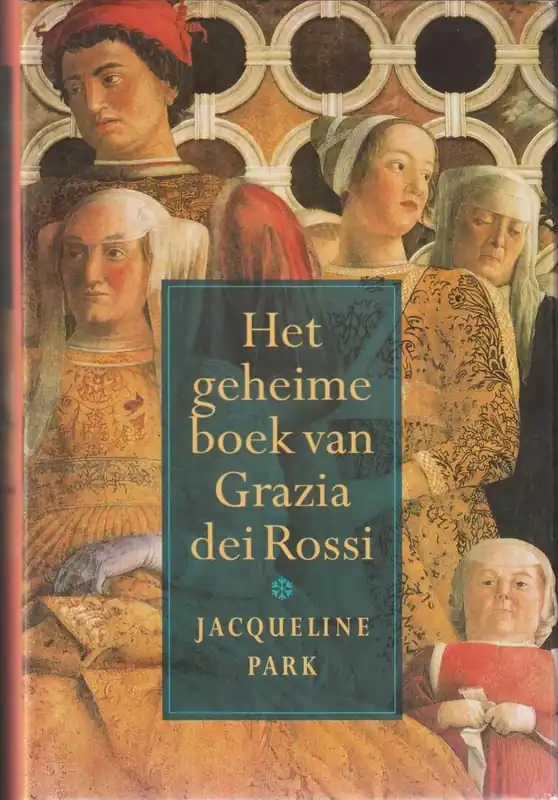 Het geheime boek van Grazia dei Rossi - Jacqueline Park Op = Op