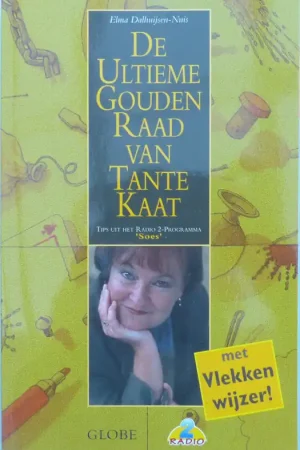 De ultieme gouden raad van tante Kaat - Elma Dalhuijsen; Nuis Korting