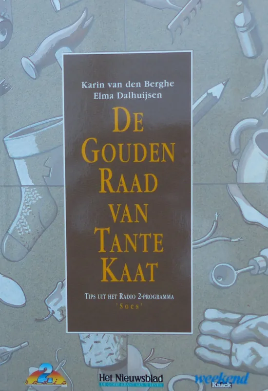 De gouden raad van tante Kaat. - Elma Dalhuysen; Karin van den Berghe Dagaanbieding