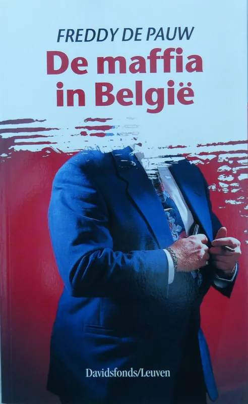 Direct Beschikbaar De maffia in België - Freddy de Pauw