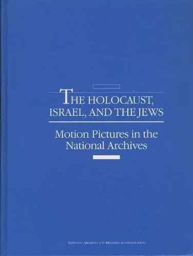 The Holocaust, Israel, and the Jews. Motion Pictures in the National Archives - Gellert, Charles Lawrence Rechtstreeks Van De Fabrikant