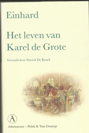 Alleen Vandaag Het leven van Karel de Grote - Einhard