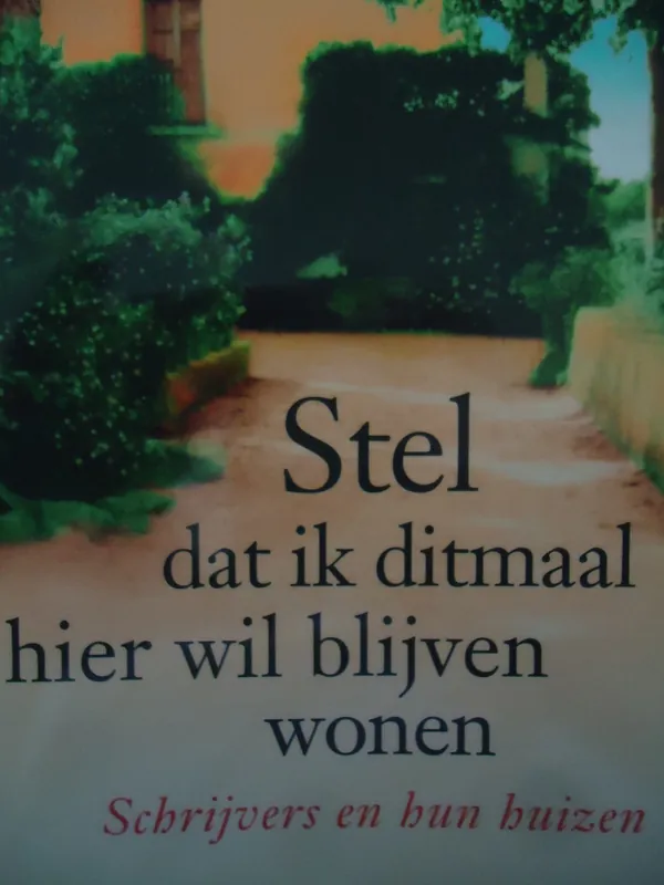 Stel dat ik ditmaal hier wil blijven wonen - Kees Fens e.a. Superprijs
