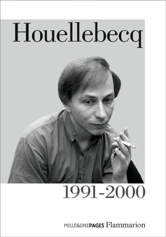Houellebecq 1991-2000 - Michel Houellebecq Betrouwbaar