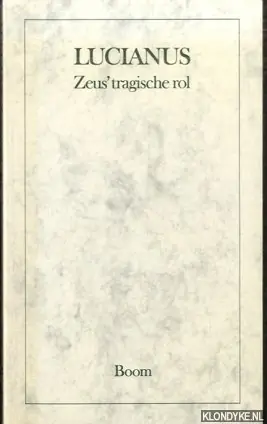 Goedkoop Zeus' tragische rol - Lucianus