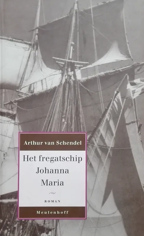 Betaalbaar Het fregatschip Johanna Maria - Artghur van Schendel