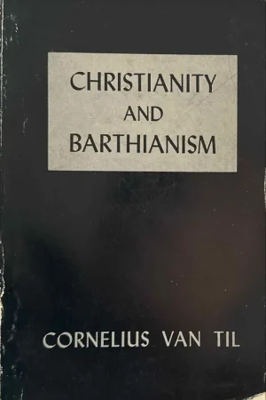 Christianity and Barthianism - Til, Cornelis van Koop Online
