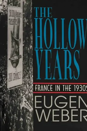 The Hollow Years - Eugen Joseph Weber Flitsaanbieding