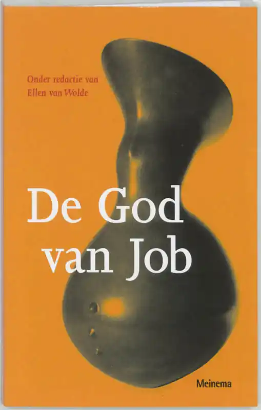 Beperkt Aanbod De God van Job Vragen over een wereld zonder rechtvaardigheid - Ellen van Wolde Wiens wereld en wiens God?