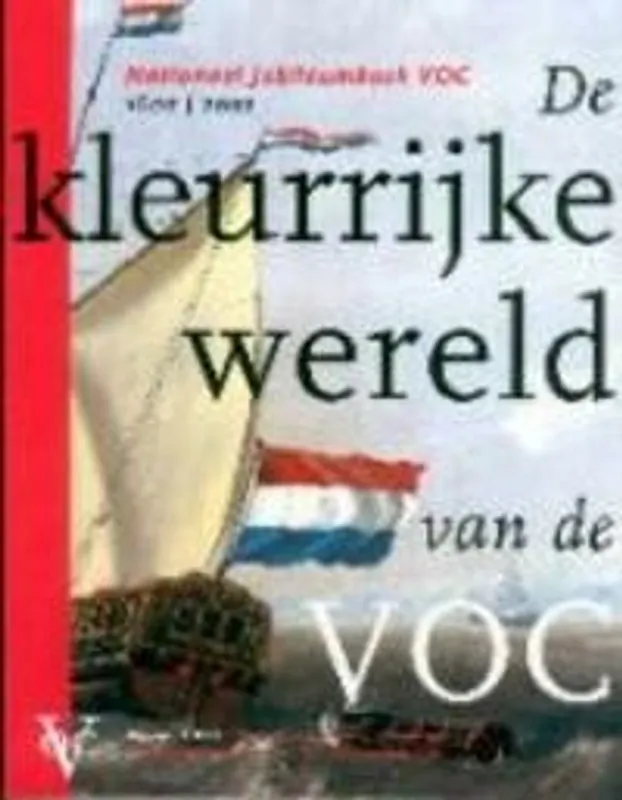 Lage Prijs De kleurrijke wereld van de VOC - Akveld, Leo en Els M. Jacobs