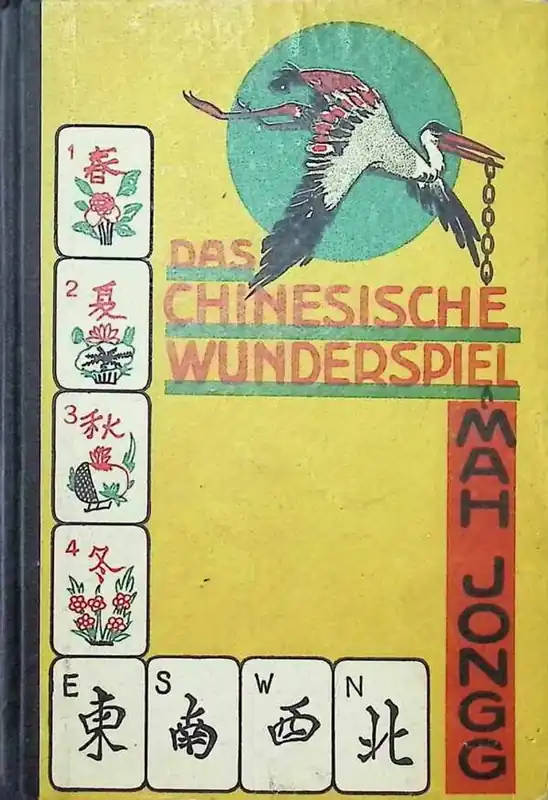 Mah-Jongg Etwas von seinem Ursprung und wie man es spielt - Herman Harder , Carl Foerster Laatste Versie