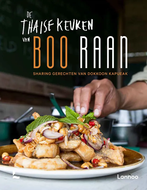 De Thaise keuken van Boo Raan - Dokkoon Kapueak; Patrick De Langhe; Hilde Smeesters Beperkt Aanbod