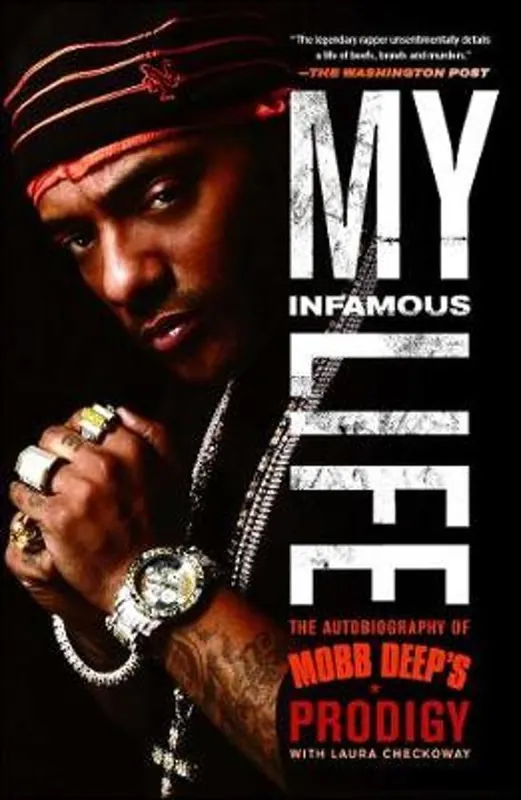 My Infamous Life The Autobiography of Mobb Deep's Prodigy - Albert "Prodigy" Johnson Beperkte Voorraad