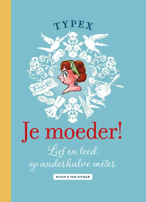 Je moeder! - Typex Seizoensaanbieding