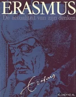 Tijdelijk Beschikbaar Erasmus: de actualiteit van zijn denken - Jensma, G.Th.