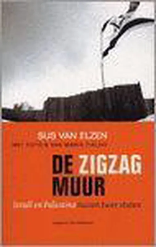 Lage Kosten De Zigzagmuur - Sus van Elzen, Maria Fialho