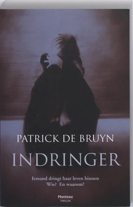 Indringer - Patrick de Bruyn Fabrieksprijs