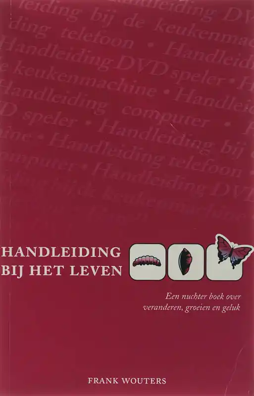 Handleiding bij het leven - F. Wouters Bestel Nu