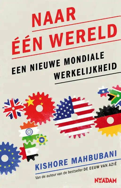 Beperkte Voorraad Naar één wereld - Kishore Mahbubani