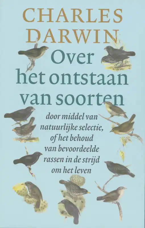 Over het ontstaan van soorten door middel van natuurlijke selectie, of Het behoud van bevoordeelde rassen in de strijd om het leven - Charles Darwin Uitverkoop
