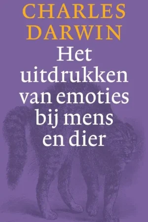 Beperkte Voorraad Het uitdrukken van emoties bij mens en dier - Charles Darwin