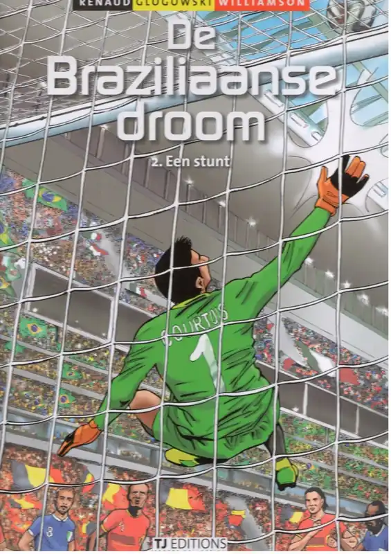 De Braziliaanse Droom 2 Een stunt - Philippe Glogowski; Renaud Gereduceerde Prijs