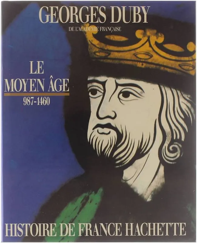 Favoriet Le Moyen âge 987-1460 - Georges Duby